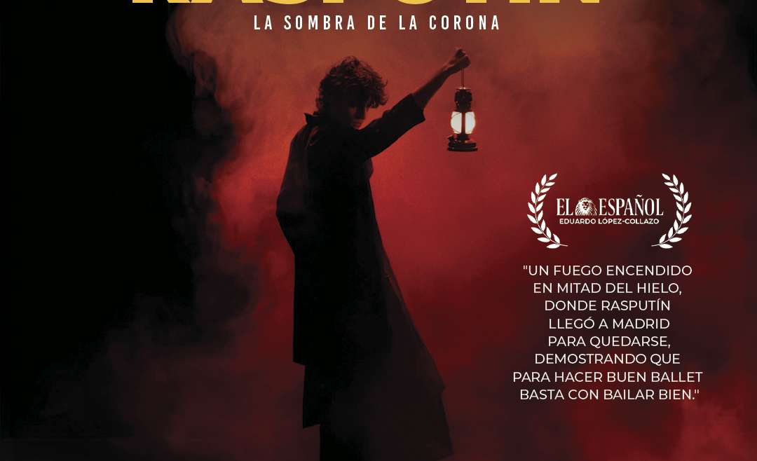 “Rasputín: La Sombra de la Corona” llega al Teatro Fernando de Rojas del Círculo de Bellas Artes como una experiencia escénica sobre poder, fe y caída